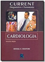 Ficha técnica e caractérísticas do produto Current Cardiologia Diagnostico e Tratamento 01 - Revinter
