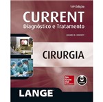 Ficha técnica e caractérísticas do produto Current - Diagnostico e Tratamento - Cirurgia - Lange - Mcgraw Hill