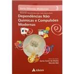 Ficha técnica e caractérísticas do produto Dependências não Químicas e Compulsões Modernas