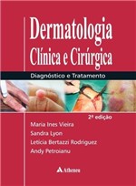 Ficha técnica e caractérísticas do produto Dermatologia Clinica e Cirurgica - Atheneu - 1