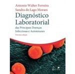 Ficha técnica e caractérísticas do produto Diagnostico Laboratorial das Principais Doencas Infecciosas e Autoimunes - Guanabara