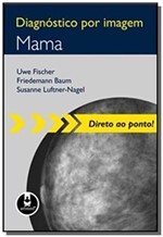 Ficha técnica e caractérísticas do produto Diagnostico por Imagem: Mama