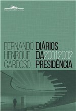 Ficha técnica e caractérísticas do produto Diários da Presidência 2001-2002 - Vol. 04 - Cia das Letras