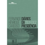 Ficha técnica e caractérísticas do produto Diarios Da Presidencia 4 (2001-2002)