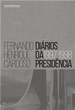 Ficha técnica e caractérísticas do produto Diários da Presidência — Volume 2 (1997-1998)