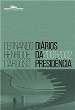 Ficha técnica e caractérísticas do produto Diários da Presidência - Volume 4 (2001-2002)