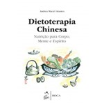 Ficha técnica e caractérísticas do produto Dietoterapia Chinesa - Roca