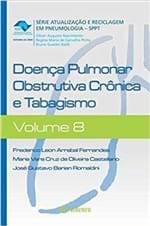 Ficha técnica e caractérísticas do produto Doença Pulmonar Obstrutiva Crônica e Tabagismo