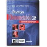 Ficha técnica e caractérísticas do produto Doenças Osteometabólicas: a Abordagem do Ortopedista