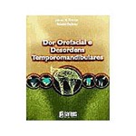 Ficha técnica e caractérísticas do produto Dor Orofacial e Desordens Temporomandibulares