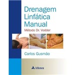 Ficha técnica e caractérísticas do produto Drenagem Linfatica Manual - Metodo Dr. Vodder