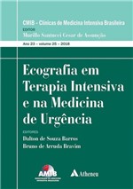 Ficha técnica e caractérísticas do produto Ecografia em Terapia Intensiva e na Medicina de Urgência - Atheneu