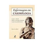 Ficha técnica e caractérísticas do produto Enfermagem em Cardiologia