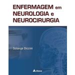 Ficha técnica e caractérísticas do produto Enfermagem em Neurologia e Neurocirurgia - Atheneu