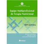 Ficha técnica e caractérísticas do produto Equipe Multiprofissional de Terapia Nutricional