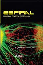 Ficha técnica e caractérísticas do produto Espiral - Conversas Cientificas do Seculo Xxi
