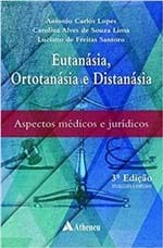 Ficha técnica e caractérísticas do produto Eutanásia, Ortotanásia e Distanásia