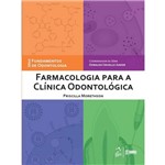 Ficha técnica e caractérísticas do produto Farmacologia para a Clinica Odontologica