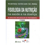 Ficha técnica e caractérísticas do produto Fisiologia da Nutricao na Saude Doenca - 02ed/18