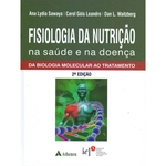 Ficha técnica e caractérísticas do produto Fisiologia da Nutricao Na Saude Doenca - 02Ed/18