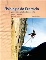 Ficha técnica e caractérísticas do produto Fisiologia do Exercício - para Saúde, Aptidão e Desempenho