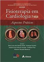 Ficha técnica e caractérísticas do produto Fisioterapia em Cardiologia