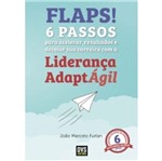 Ficha técnica e caractérísticas do produto Flaps 6 Passos para Acelerar Resultados e Decolar Sua Carreira com a Lideranca Adaptagil - Dvs