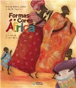 Ficha técnica e caractérísticas do produto Formas e Cores da Africa - Editora do Brasil