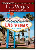 Ficha técnica e caractérísticas do produto Frommer´s Las Vegas Guia de Bolso - Alta Books