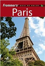 Ficha técnica e caractérísticas do produto Frommer''s Guia de Bolso Paris - Alta Books