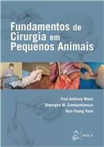 Ficha técnica e caractérísticas do produto Fundamentos De Cirurgia De Pequenos Animais