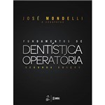 Ficha técnica e caractérísticas do produto Fundamentos de Dentística Operatória - 2ª Ed.