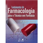 Ficha técnica e caractérísticas do produto Fundamentos de Farmacologia para Técnico em Farmácia