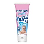 Ficha técnica e caractérísticas do produto Gel Dental Trá Lá Lá Baby Sem Fluor