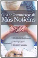Ficha técnica e caractérísticas do produto Guia de Comunicações de Más Notícias - Atheneu