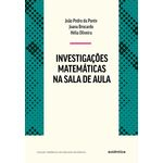 Ficha técnica e caractérísticas do produto Investigacoes Matematicas Na Sala De Aula - Autentica