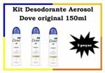 Ficha técnica e caractérísticas do produto Kit Desodorante Aerosol Dove Original 150Ml