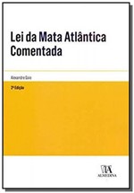 Ficha técnica e caractérísticas do produto Lei da Mata Atlantica Comentada - 02 Ed - Almedina