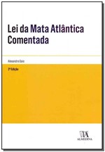 Ficha técnica e caractérísticas do produto Lei da Mata Atlântica Comentada - 02Ed/18 - Almedina