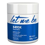 Ficha técnica e caractérísticas do produto Let me Be B-Btox Blond Matiz 500g