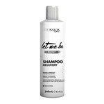 Ficha técnica e caractérísticas do produto Let me Be Shampoo Recovery Tratamento Fortificante - 240ml