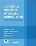 Ficha técnica e caractérísticas do produto Ligas Acadêmicas de Pneumologia e Cirurgia Torácica do Estado de São P...