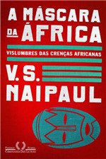 Ficha técnica e caractérísticas do produto Livro - a Máscara da África