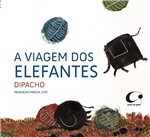 Ficha técnica e caractérísticas do produto Livro - a Viagem dos Elefantes