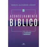 Ficha técnica e caractérísticas do produto Livro Aconselhamento Bíblico para uma Vida de Plenitude e Harmonia