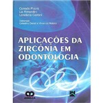 Ficha técnica e caractérísticas do produto Livro - Aplicações da Zircônia em Odontologia - Piconi