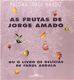 Ficha técnica e caractérísticas do produto Livro - as Frutas de Jorge Amado