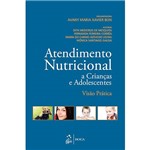 Ficha técnica e caractérísticas do produto Livro - Atendimento Nutricional a Crianças e Adolescentes: Visão Prática