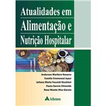 Ficha técnica e caractérísticas do produto Livro - Atualidades em Alimentação e Nutrição Hospitalar