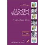 Ficha técnica e caractérísticas do produto Livro - Cadeias Fisiológicas, as - Tratamento do Crânio